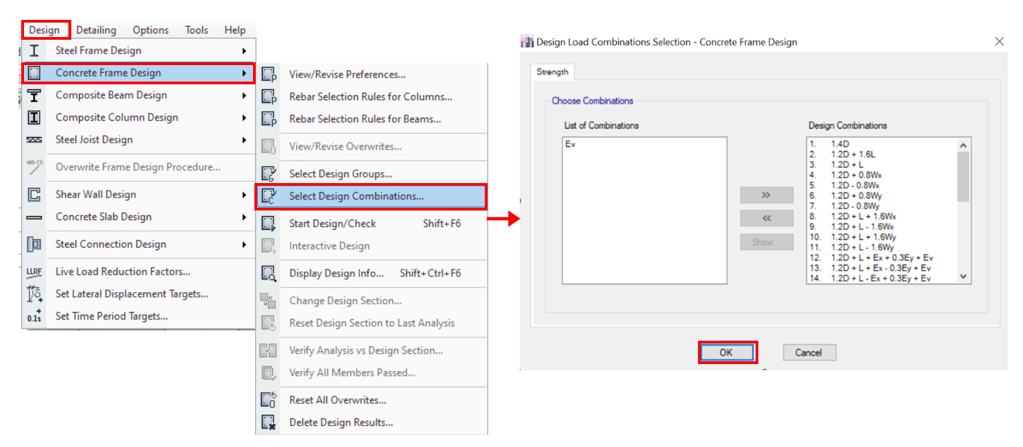 Design→ Concrete Frame Design→ Select Design Combinations → OK